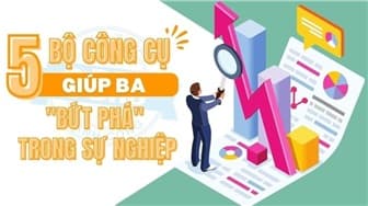 5 bộ công cụ giúp BA "bứt phá" trong sự nghiệp