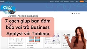 7 cách giúp bạn đảm bảo vai trò Business Analyst với Tableau