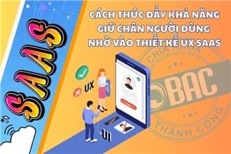 Cách thúc đẩy khả năng giữ chân người dùng nhờ vào thiết kế UX SaaS
