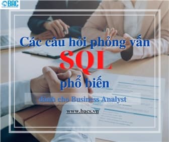 Các câu hỏi phỏng vấn SQL phổ biến dành cho Business Analyst