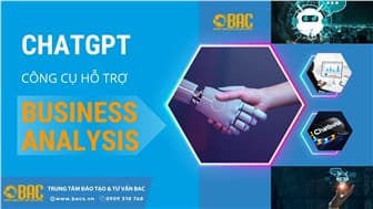 ChatGPT hỗ trợ công việc Phân Tích Kinh Doanh (Business Analysis) như thế nào?
