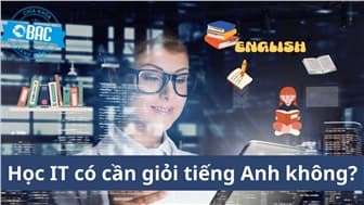 Học IT có cần giỏi tiếng Anh không?