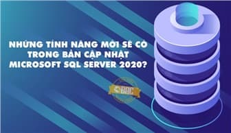Những tính năng mới mà bạn có thể trông đợi trong Microsoft SQL server 2020