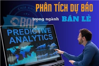 Phân tích dự báo trong ngành Bán lẻ: 7 Use Cases