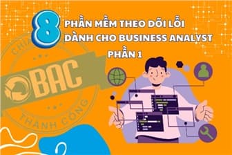 Top 8 phần mềm theo dõi lỗi dành cho Business Analyst (Phần 1)